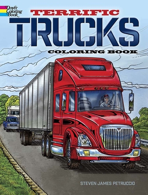 Terrific Trucks Coloring Book - Steven James Petruccio