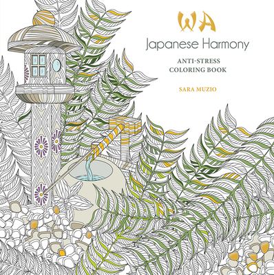 Japanese Harmony Coloring Book: Anti-Stress Coloring Book - Sara Muzio