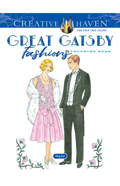 Coperta cărții 'Creative Haven the Great Gatsby Fashions Coloring Book - Ming-ju Sun'