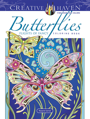 Creative Haven Butterflies Flights of Fancy Coloring Book - Marjorie Sarnat
