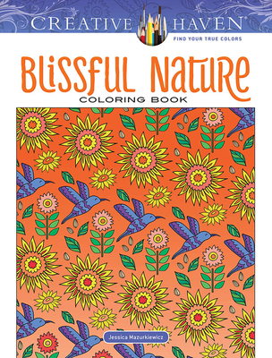 Creative Haven Blissful Nature Coloring Book - Jessica Mazurkiewicz