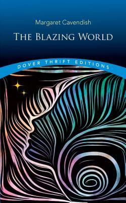 The Blazing World - Margaret Cavendish