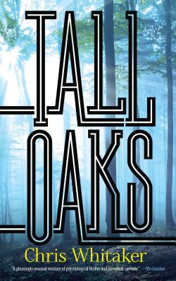 Tall Oaks - Chris Whitaker