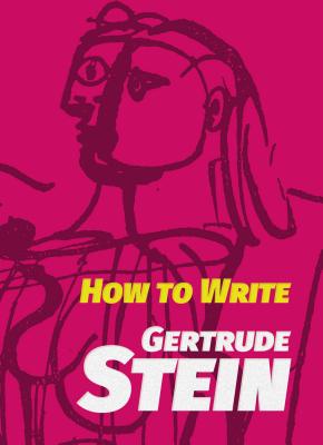 How to Write - Gertrude Stein