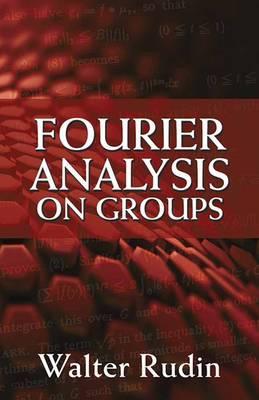 Fourier Analysis on Groups - Walter Rudin