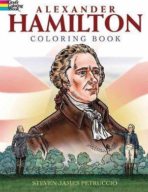 Alexander Hamilton Coloring Book - Steven James Petruccio