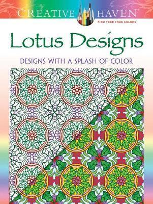 Creative Haven Lotus: Designs with a Splash of Color - Alberta Hutchinson