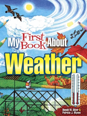 My First Book about Weather - Patricia J. Wynne