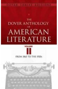 Coperta cărții 'The Dover Anthology of American Literature, Volume II: From 1865 to 1922 - Bob Blaisdell'