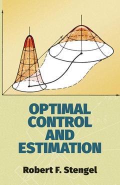 Coperta cărții 'Optimal Control and Estimation - Robert F. Stengel'