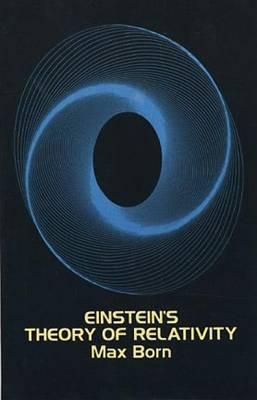 Einstein's Theory of Relativity - Max Born