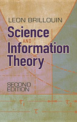 Science and Information Theory - Leon Brillouin