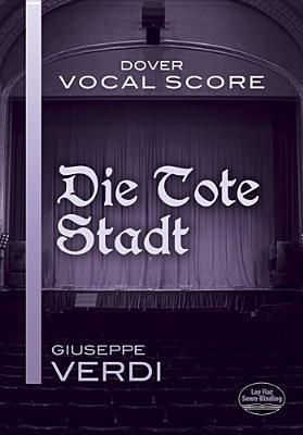 Die Tote Stadt Vocal Score - Erich Korngold