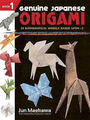 Genuine Japanese Origami, Book 1 - Jun Maekawa