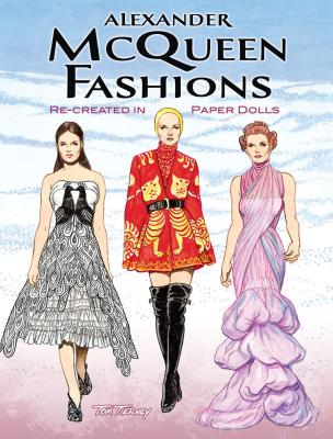 Alexander McQueen Fashions: Re-Created in Paper Dolls - Tom Tierney