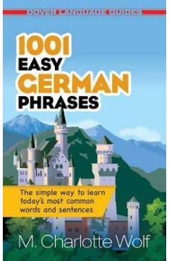 Coperta cărții '1001 Easy German Phrases - M. Charlotte Wolf'