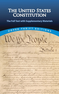 The United States Constitution: The Full Text with Supplementary Materials - Bob Blaisdell