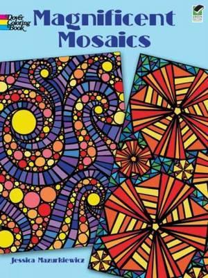 Magnificent Mosaics - Jessica Mazurkiewicz