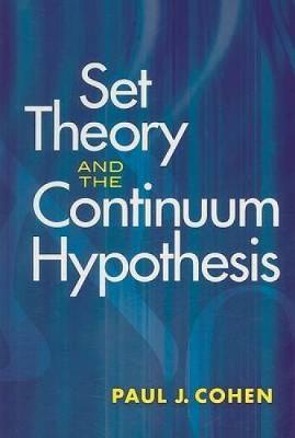 Set Theory and the Continuum Hypothesis - Paul J. Cohen