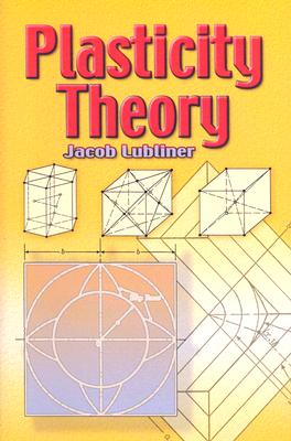 Plasticity Theory - Jacob Lubliner