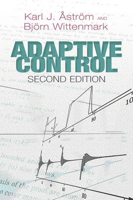 Adaptive Control: Second Edition - Karl J. Astrom