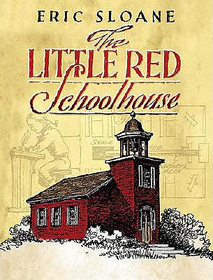 The Little Red Schoolhouse - Eric Sloane