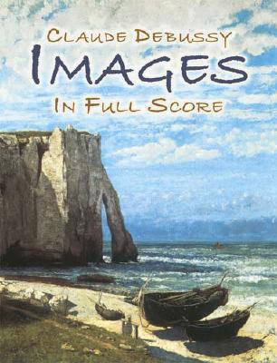 Images in Full Score - Claude Debussy