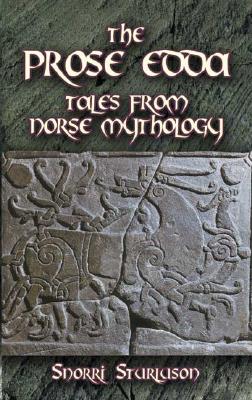 The Prose Edda: Tales from Norse Mythology - Snorri Sturluson