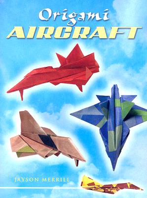 Origami Aircraft - Jayson Merrill