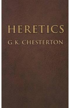 Heretics - G. K. Chesterton