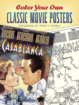 Color Your Own Classic Movie Posters - Marty Noble