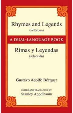 Rhymes and Legends (Selection)/Rimas Y Leyendas (Seleccin): A Dual-Language Book - Gustavo Adolfo Becquer