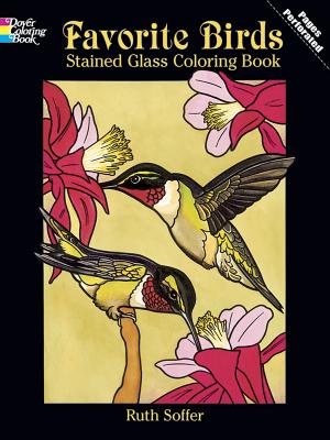 Favorite Birds Stained Glass Coloring Book - Ruth Soffer