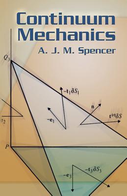 Continuum Mechanics - Anthony M. Spencer