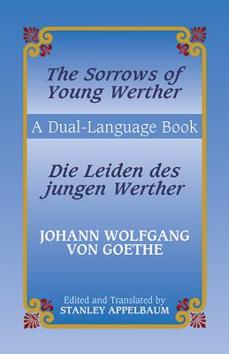 Die Leiden Des Jungen Werther/The Sorrows Of Young Werther - Johann Wolfgang Von Goethe