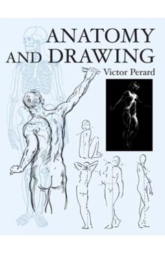 Anatomy and Drawing - Victor Perard
