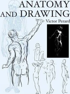 Anatomy and Drawing - Victor Perard