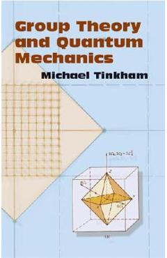 Coperta cărții 'Group Theory and Quantum Mechanics - Michael Tinkham'