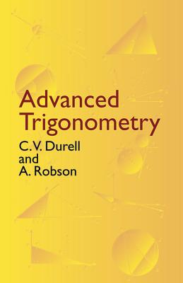 Advanced Trigonometry - C. V. Durell