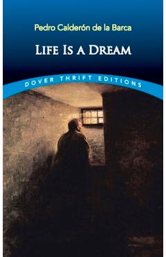 Coperta cărții 'Life Is a Dream - Pedro Calder�n De La Barca'