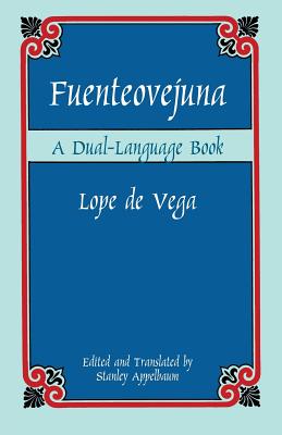 Fuenteovejuna: A Dual-Language Book - Lope De Vega