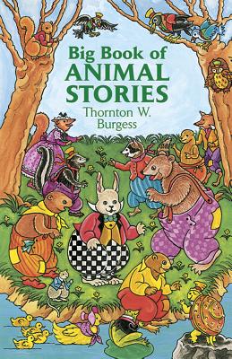 Big Book of Animal Stories - Thornton W. Burgess
