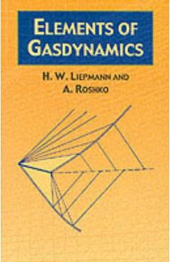 Elements of Gas Dynamics - H. W. Liepmann
