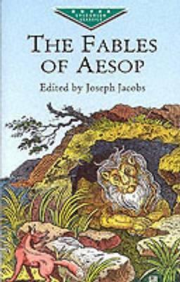 The Fables of Aesop - Joseph Jacobs