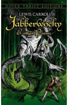 Jabberwocky and Other Poems - Lewis Carroll