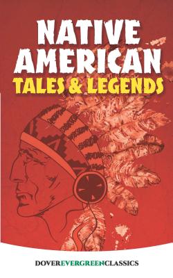 Native American Tales and Legends - Allan A. Macfarlan
