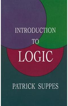 Introduction to Logic - Patrick Suppes