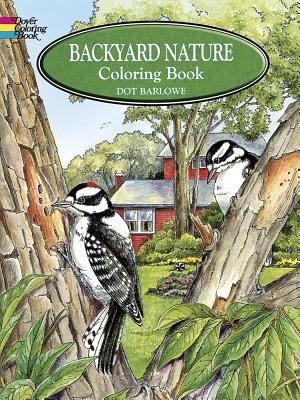 Backyard Nature Coloring Book - Dot Barlowe