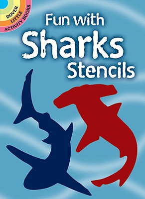 Fun with Sharks Stencils - Paul E. Kennedy