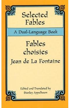 Selected Fables: A Dual-Language Book - Jean De La Fontaine